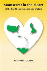 Montserrat In The Heart of the Caribbean, America and England