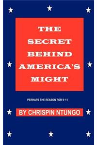 The Secret Behind America's Might