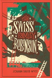 The Swiss Family Robinson (Barnes & Noble Collectible Editions)