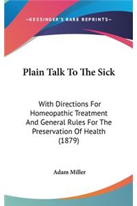 Plain Talk To The Sick