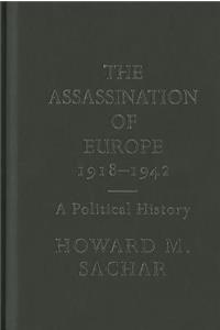 The Assassination of Europe, 1918-1942