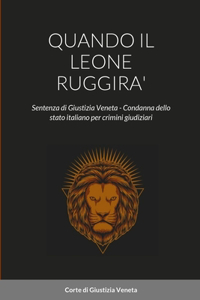 Quando Il Leone Ruggira'