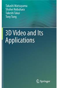 3D Video and Its Applications