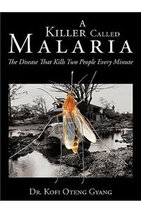 A Killer Called Malaria