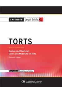 Casenote Legal Briefs for Torts, Keyed to Epstein and Sharkey