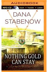 Nothing Gold Can Stay