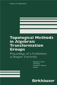 Topological Methods in Algebraic Transformation Groups