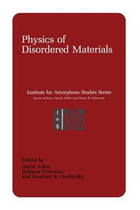 Physics of Disordered Materials