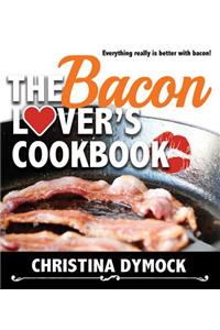 Bacon Lover's Cookbook