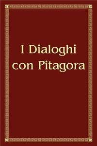I Dialoghi con Pitagora