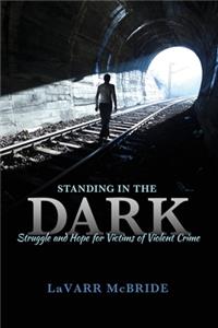 Standing in the Dark