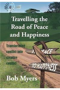 Travelling the Road of Peace and Happiness