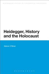 Heidegger, History and the Holocaust