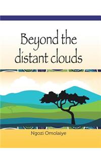 Beyond the Distant Clouds