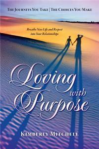 Loving with Purpose