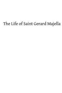 Life of Saint Gerard Majella