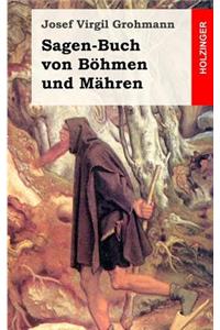 Sagen-Buch von Böhmen und Mähren