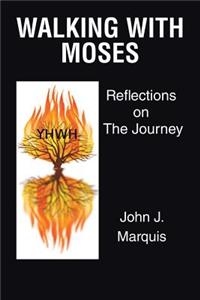 Walking with Moses: Reflections on the Journey