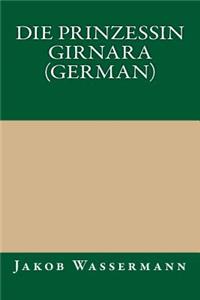 Die Prinzessin Girnara (German)