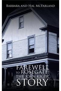 Farewell to Rosegate