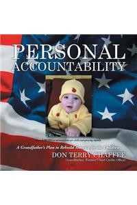 Personal Accountability: A Grandfather S Plan to Rebuild America
