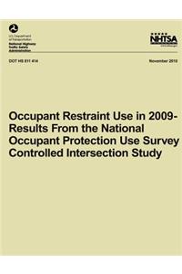 Occupant Restraint Use in 2009- Results From the National Occupant Protection Use Survey Controlled Intersection Study