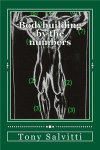 Bodybuilding by the numbers
