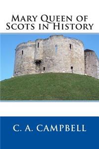 Mary Queen of Scots in History