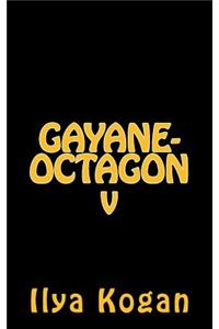 GAYANE-OCTAGON v