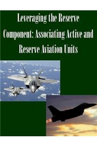 Leveraging the Reserve Component
