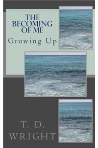 The Becoming Of Me