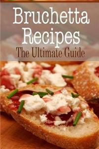 Bruschetta Recipes