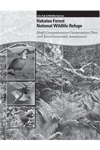 Hakalau Forest National Wildlife Refuge Draft Comprehensive Conservation Plan and Environmental Assessment