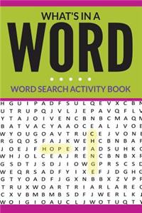 What's In A Word - word search activity book