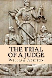 The Trial of a Judge