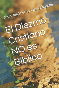Diezmo Cristiano NO es Bíblico