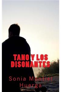 Tano y los disonantes