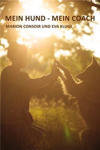 Mein Hund - Mein Coach