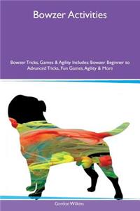 Bowzer Activities Bowzer Tricks, Games & Agility Includes