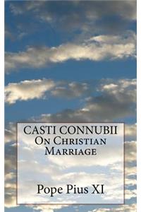 CASTI CONNUBII On Christian Marriage