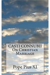 CASTI CONNUBII On Christian Marriage