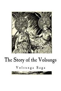 The Story of the Volsungs: Volsunga Saga