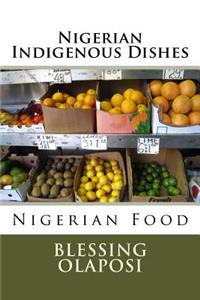 Nigerian Indigenous Dishes