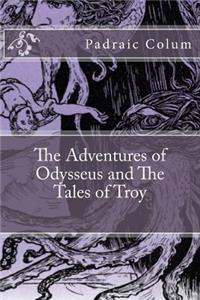 The Adventures of Odysseus and The Tales of Troy