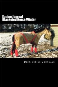 Equine Journal Blanketed Horse Winter