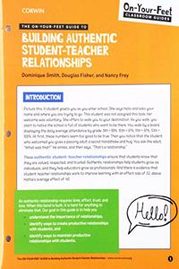 The On-Your-Feet Guide to Building Authentic Student-Teacher Relationships