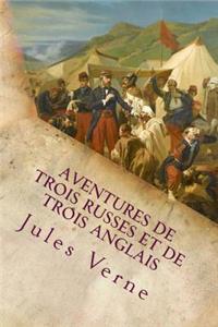 Aventures de trois Russes et de trois Anglais