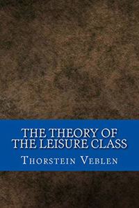 Theory of the Leisure Class