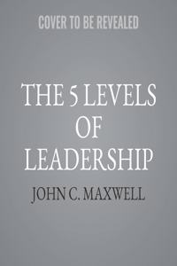 5 Levels of Leadership Lib/E