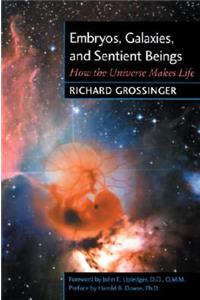 Embryos, Galaxies, and Sentient Beings